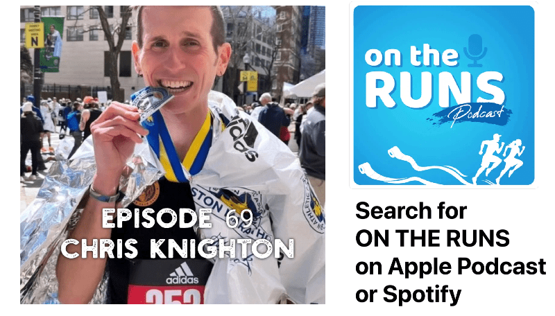 On The Runs Podcast Episode 69 with Coach Chris Knighton